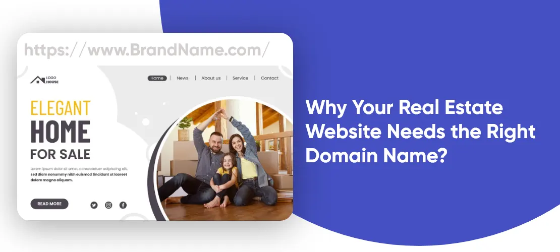 Why Your Real Estate Website Needs the Right Domain Name